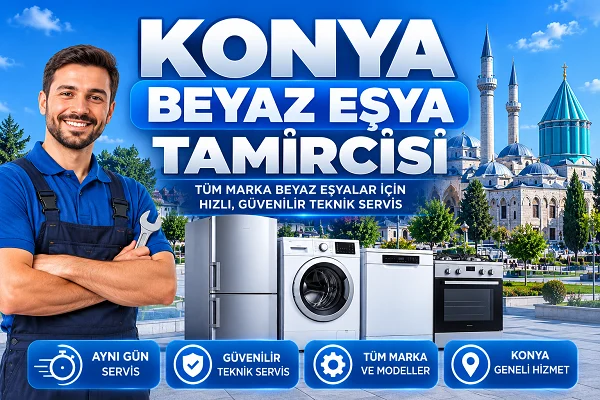 Konya Beyaz Eşya Tamircisi