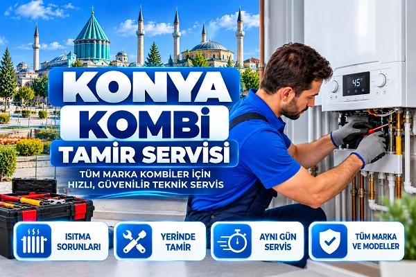 Konya Kombi Tamircisi